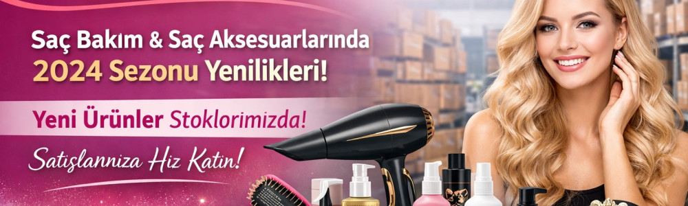 Saç Aksesuarları ve Saç Bakım Ürünlerinde Depolarımıza Yeni Ürünler Geldi Saç Aksesuarları ve Saç Bakım Ürünlerinde Depolarımıza Yeni Ürünler Geldi