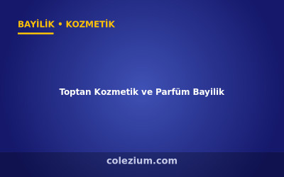 Toptan Kozmetik ve Parfüm Bayilik / Dropshipping