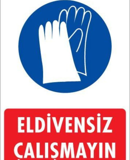 Eldiven Giy Uyarı Levhası 25x35 KOD:29 Eldiven Giy Uyarı Levhası 25x35 KOD:29