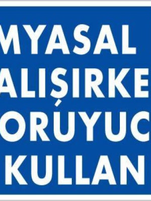 Kimyasal Koruyucu Kullan Uyarı Levhası 25x35 KOD:793
