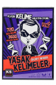 T131 KS, Secret Words Yasak Kelimeler