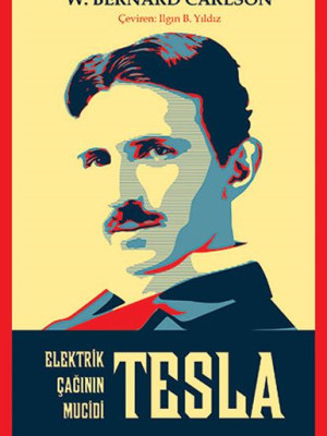Tesla: Elektrik Çağının Mucidi