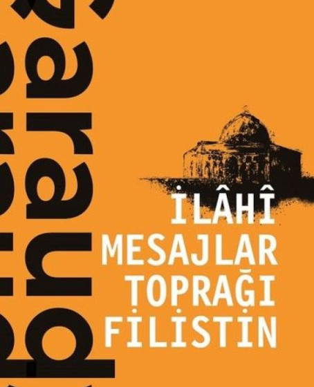 İlahi Mesajlar Toprağı Filistin