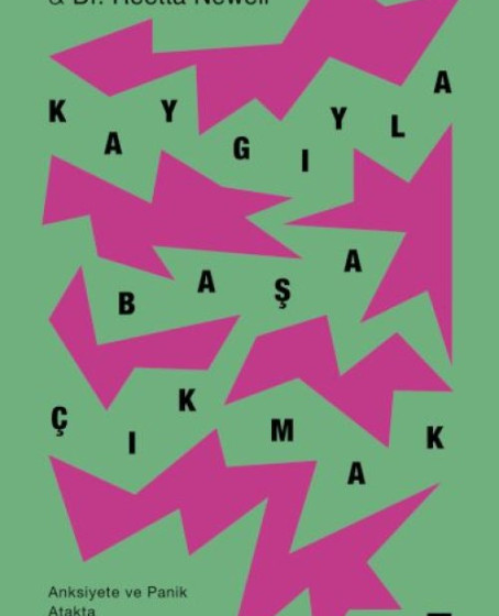 Kaygıyla Başa Çıkmak Kaygıyla Başa Çıkmak