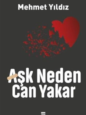 Aşk Neden Can Yakar Aşk Neden Can Yakar
