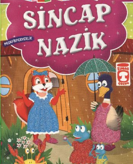 Sincap Nazik - Misafirperverlik / Mini Masallar