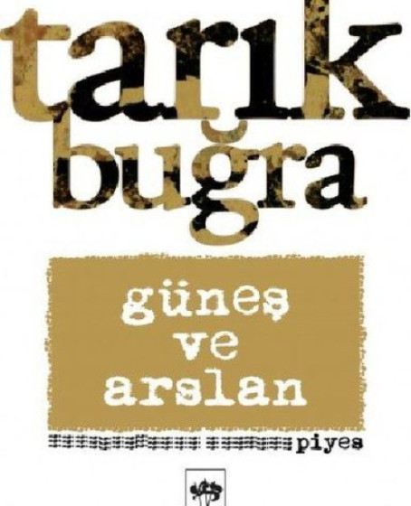 Güneş ve Arslan - Piyes Güneş ve Arslan - Piyes