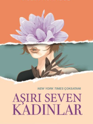 Aşırı Seven Kadınlar Aşırı Seven Kadınlar