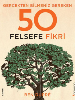 Gerçekten Bilmeniz Gereken 50 Felsefe Fikri