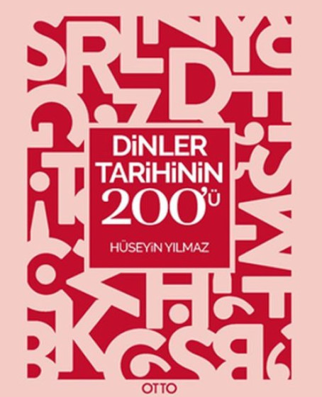 Dinler Tarihinin 200’ü Dinler Tarihinin 200’ü