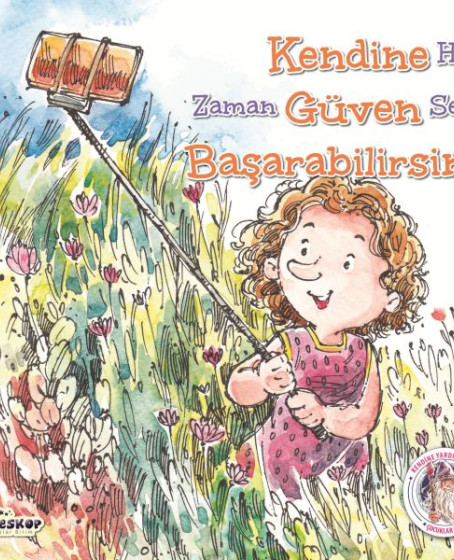 Kendine Güven Başarabilirsin! - Kendine Yardımcı Ol Kendine Güven Başarabilirsin! - Kendine Yardımcı Ol