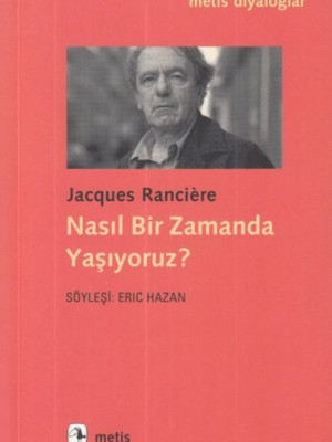 Nasıl Bir Zamanda Yaşıyoruz? Nasıl Bir Zamanda Yaşıyoruz?