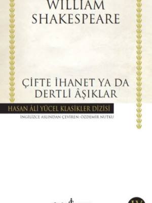 Çifte İhanet ya da Dertli Aşıklar - Hasan Ali Yücel Klasikleri Çifte İhanet ya da Dertli Aşıklar - Hasan Ali Yücel Klasikleri