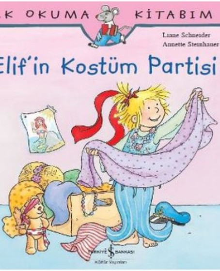 İlk Okuma Kitabım Elif'in Kostüm Partisi