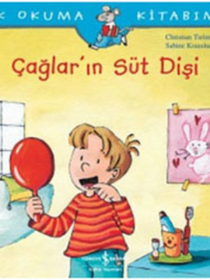 İlk Okuma Kitabım Çağların Süt Dişi İlk Okuma Kitabım Çağların Süt Dişi