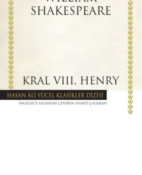 Kral VIII. Henry - Hasan Ali Yücel Klasikleri Kral VIII. Henry - Hasan Ali Yücel Klasikleri