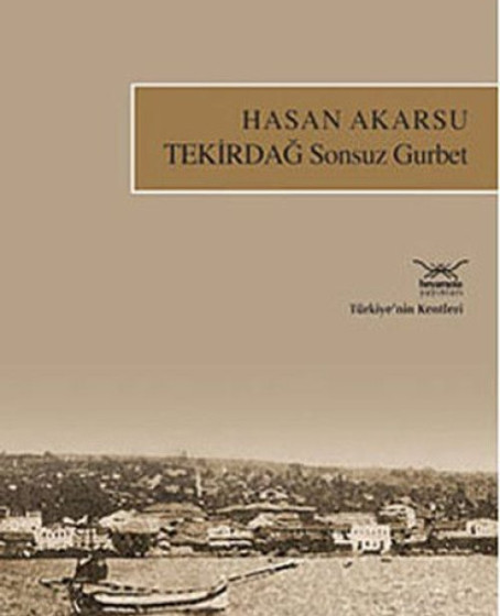 Tekirdağ Sonsuz Gurbet