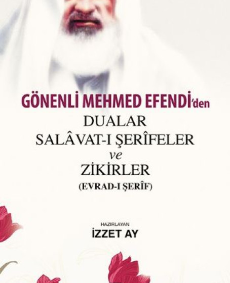 Gönenli Mehmet Efendiden Dualar Gönenli Mehmet Efendiden Dualar