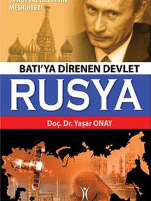 Batı'ya Direnen Devlet Rusya Batı'ya Direnen Devlet Rusya