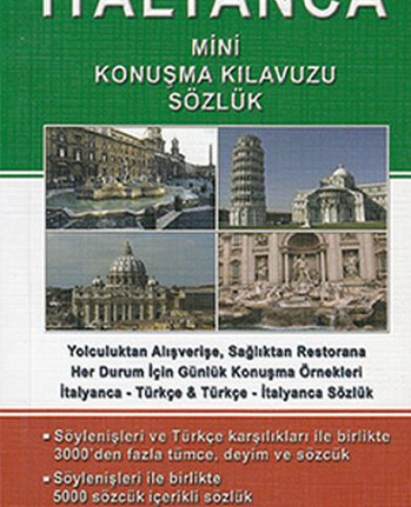 İtalyanca Mini Konuşma Kılavuzu - Sözlük İtalyanca Mini Konuşma Kılavuzu - Sözlük