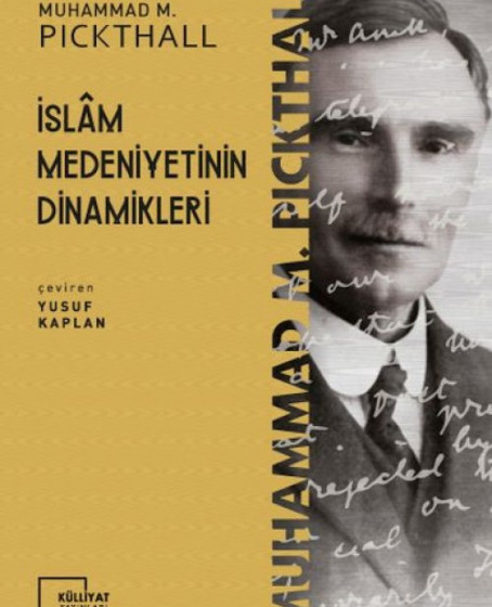 İslam Medeniyetinin Dinamikleri İslam Medeniyetinin Dinamikleri