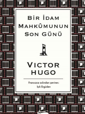 Bir İdam Mahkumunun Son Günü (Bez Ciltli) Bir İdam Mahkumunun Son Günü (Bez Ciltli)