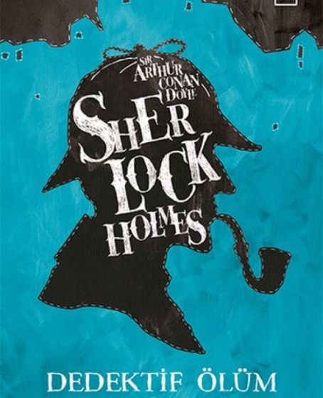 Sherlock Holmes - Dedektif Ölüm Döşeğinde Sherlock Holmes - Dedektif Ölüm Döşeğinde
