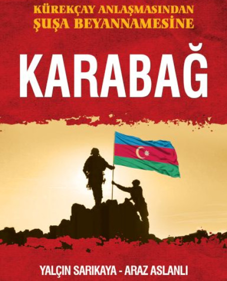 Kürekçay Anlaşmasından Şuşa Beyanamesine Karabağ