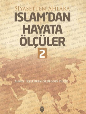 İslam'dan Hayata Ölçüler - 2 İslam'dan Hayata Ölçüler - 2