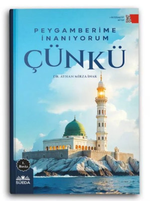 Peygamberime İnanıyorum Çünkü Peygamberime İnanıyorum Çünkü