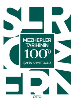Mezhepler Tarihinin 100'ü