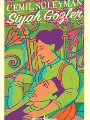 Siyah Gözler - Türk Edebiyatı Klasikleri