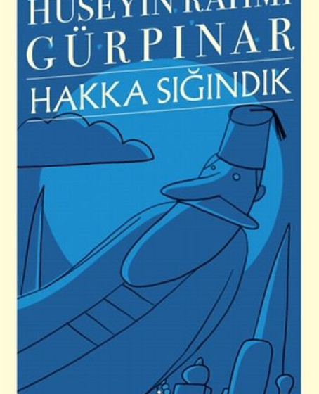 Hakka Sığındık - Türk Edebiyatı Klasikleri