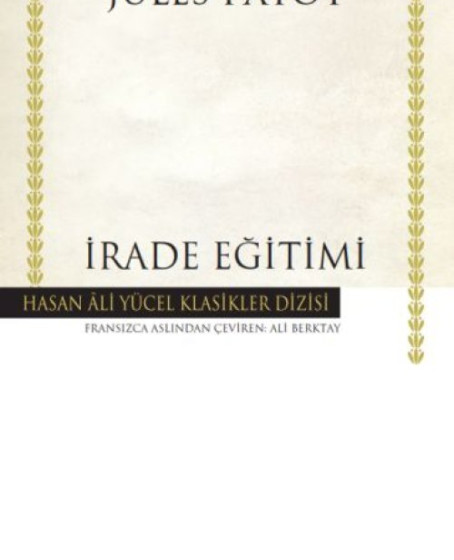 İrade Eğitimi - Hasan Ali Yücel Klasikleri