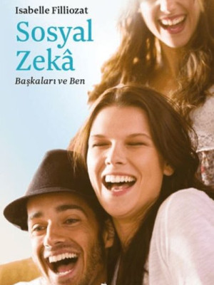 Sosyal Zeka - Başkaları ve Ben Sosyal Zeka - Başkaları ve Ben