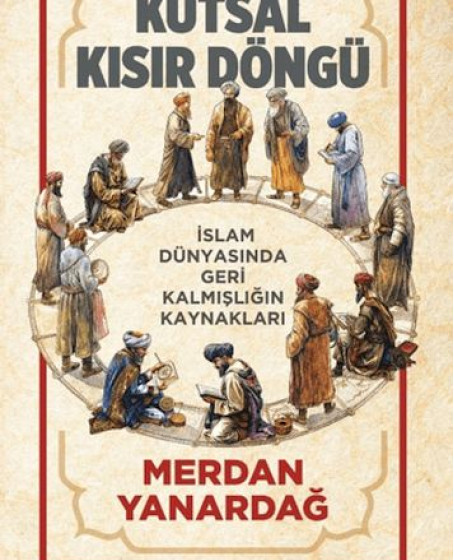 Kutsal Kısır Döngü Kutsal Kısır Döngü