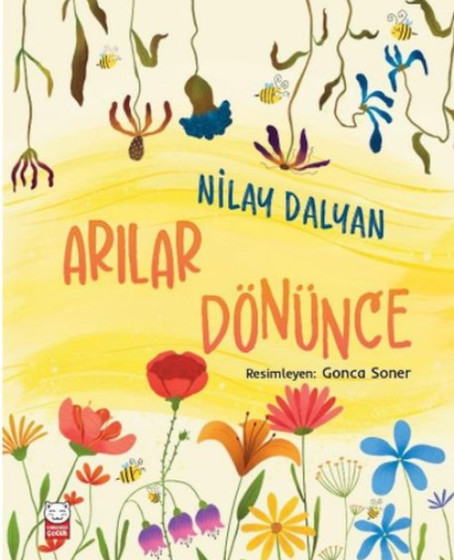 Arılar Dönünce Arılar Dönünce