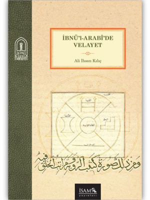 İbnül Arabi’de Velayet İbnül Arabi’de Velayet