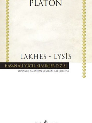 Lakhes-Lysis - Hasan Ali Yücel Klasikleri Lakhes-Lysis - Hasan Ali Yücel Klasikleri