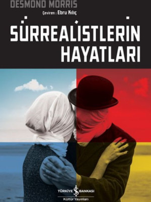 Sürrealistlerin Hayatları