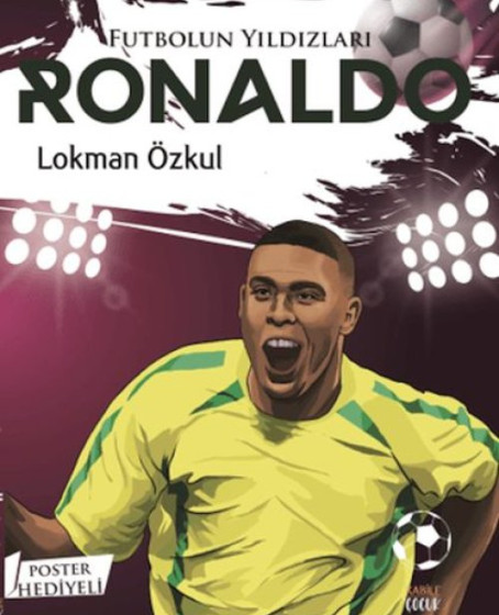Futbolun Yıldızları Ronaldo (Poster Hediyeli)