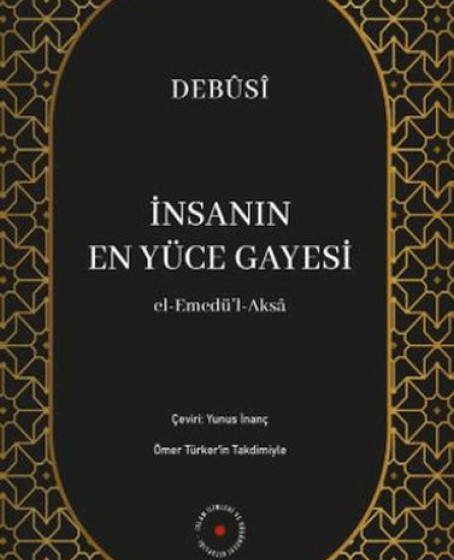 İnsanın En Yüce Gayesi İnsanın En Yüce Gayesi