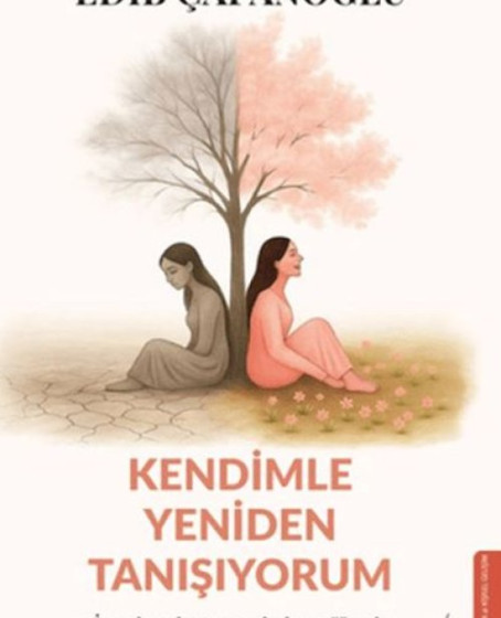 Kendimle Yeniden Tanışıyorum