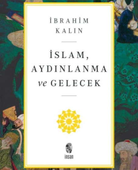 İslam, Aydınlanma ve Gelecek İslam, Aydınlanma ve Gelecek
