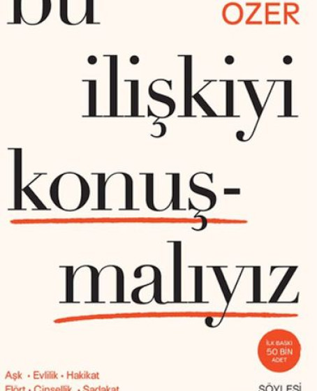 Bu İlişkiyi Konuşmalıyız