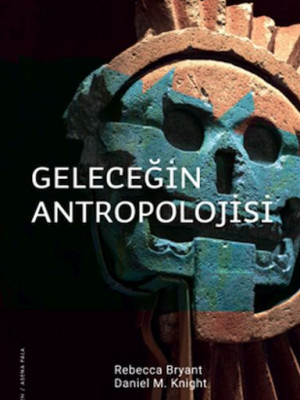 Geleceğin Antropolojisi – Felsefi Bir Soruşturma