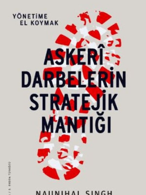 Askeri Darbelerin Stratejik Mantığı