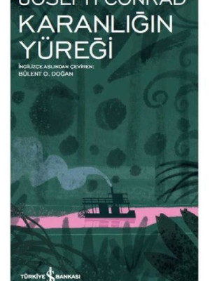 Karanlığın Yüreği- Modern Klasikler Dizisi Karanlığın Yüreği- Modern Klasikler Dizisi