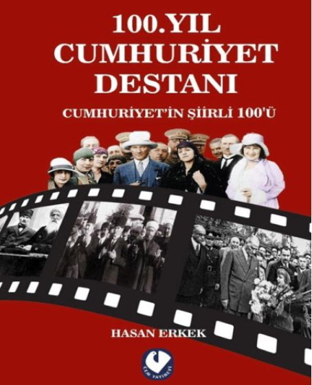 100.Yıl Cumhuriyet Destanı 100.Yıl Cumhuriyet Destanı