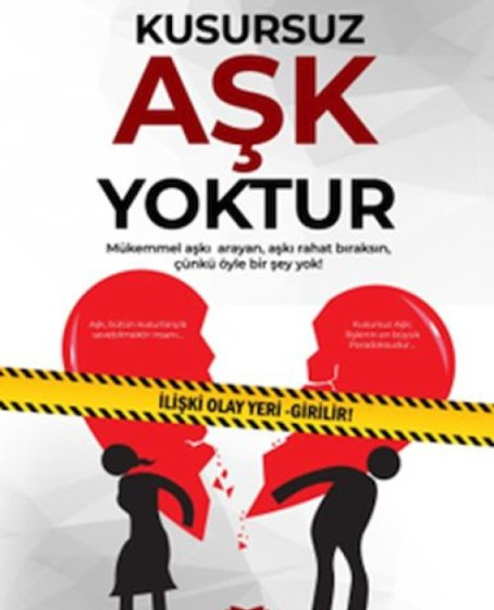 Kusursuz Aşk Yoktur Kusursuz Aşk Yoktur